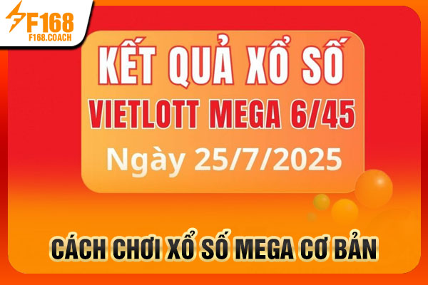 Cách chơi xổ số Mega cơ bản Cách chơi xổ số Mega cơ bản