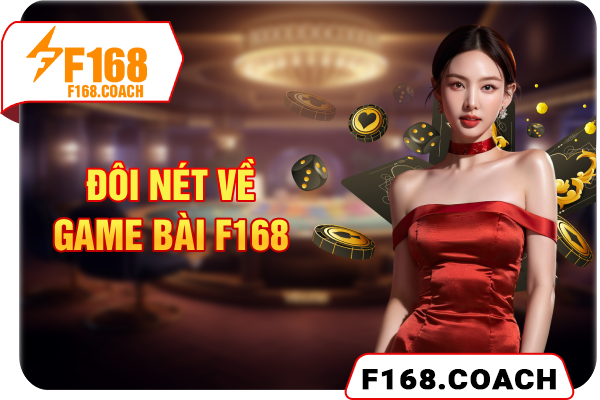 Đôi nét về Game bài F168