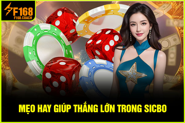 Mẹo hay giúp thắng lớn trong Sicbo