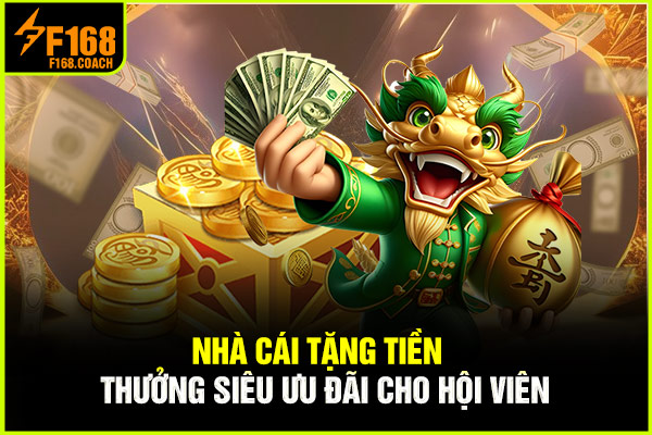 Nhà Cái Tặng Tiền - Thưởng Siêu Ưu Đãi Cho Hội Viên