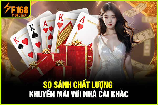 So sánh chất lượng khuyến mãi So sánh chất lượng khuyến mãi